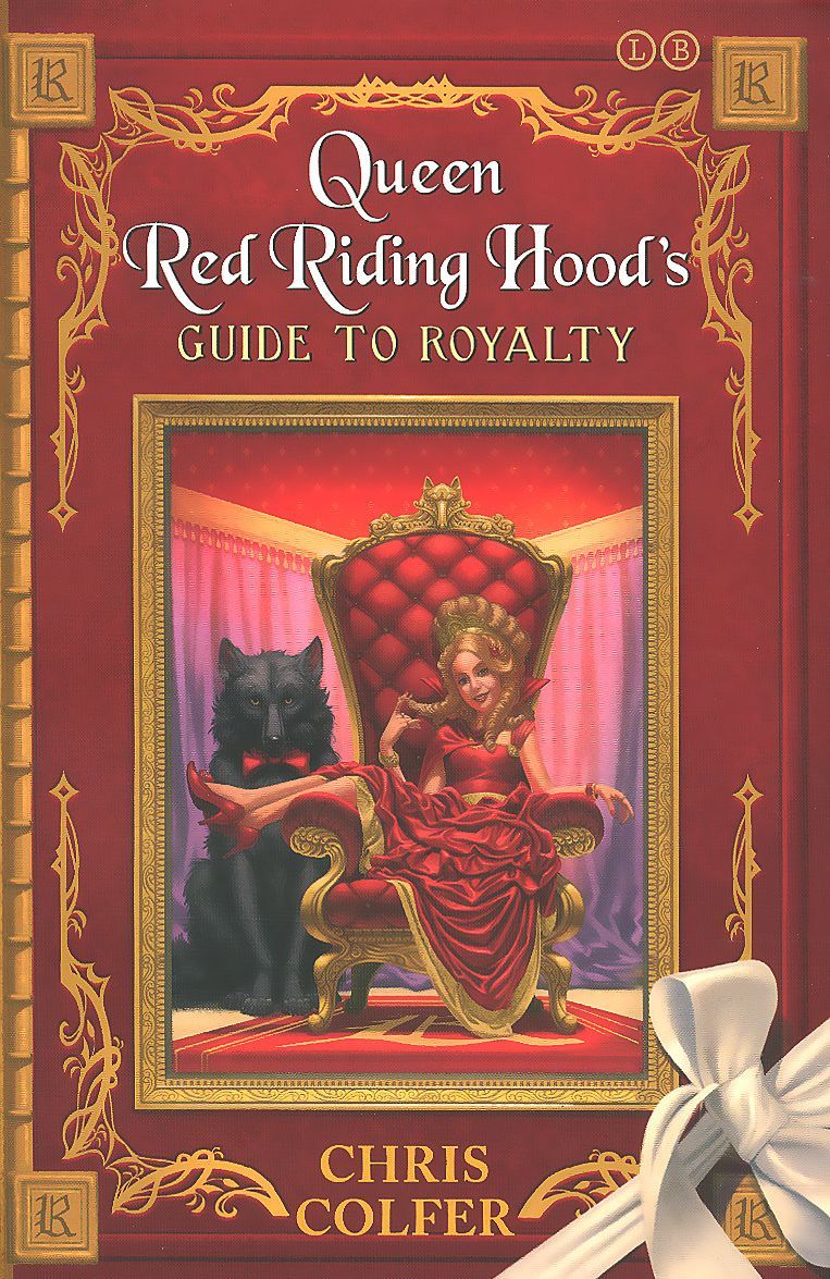 

Queen Red Riding Hood`s Guide to Royalty