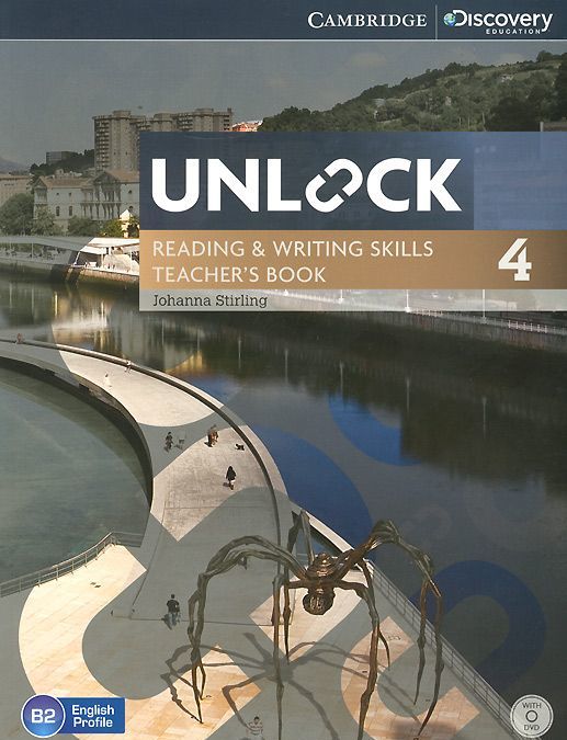 

Unlock: Level 4: Reading and Writing Skills: Teacher`s Book (+ DVD-ROM)