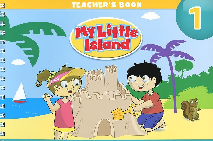 

My Little Island: Level 1: Teacher`s Book