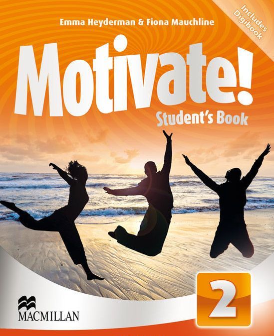 

Motivate! Student`s Book: Level 2 (+ CD-ROM)