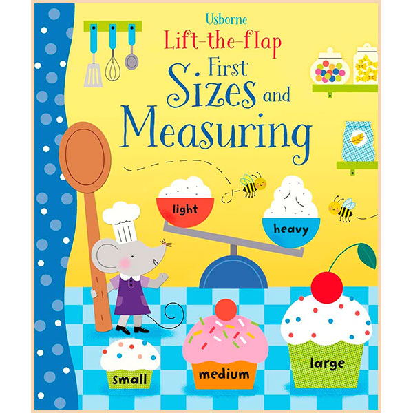 

Usborne Lift the Flap First Sizes and Measuring. Hannah Watson. ISBN:9781474922210