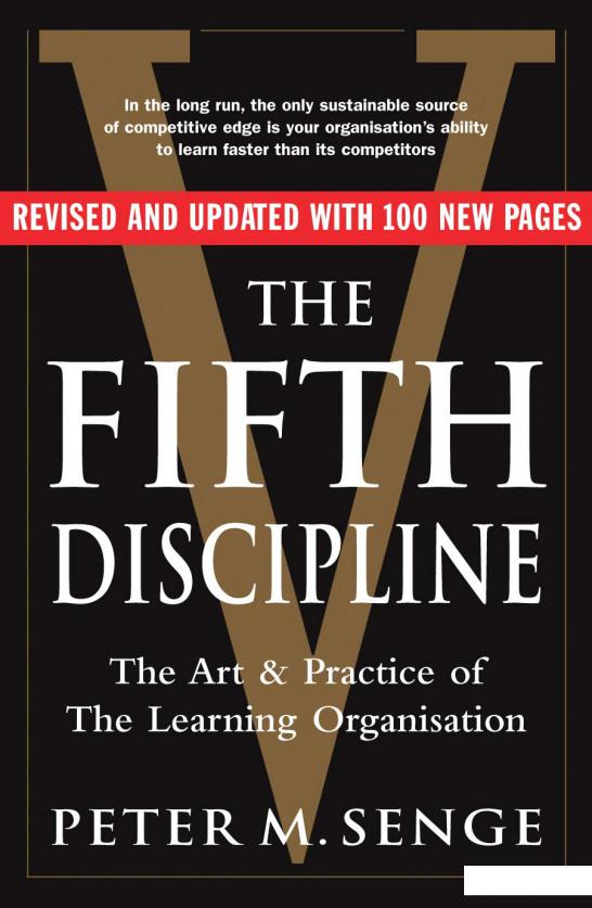 

The Fifth Discipline. The Art and Practice of The Learning Organization (958046)
