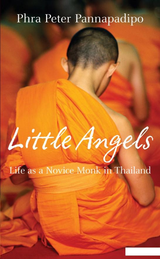 

Little Angels. The Real Life Stories of Thai Novice Monks (957600)