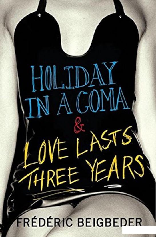 

Holiday in a Coma & Love Lasts Three Years (982810)