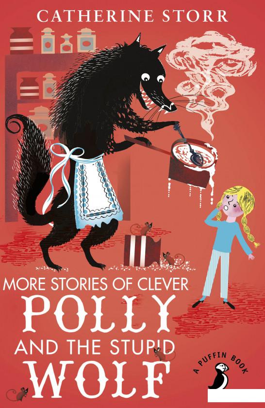 

More Stories of Clever Polly and the Stupid Wolf (964038)