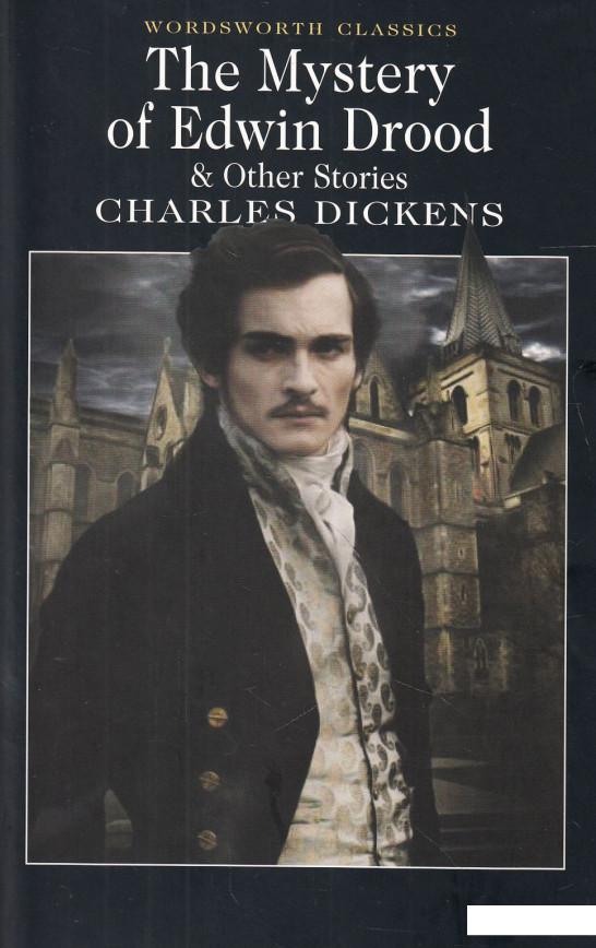 

The Mystery Of Edwin Drood And Other Stories (492649)