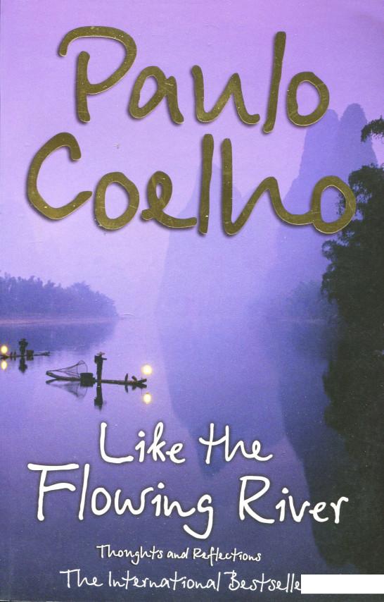 

Like the Flowing River: Thoughts and Reflections (982396)