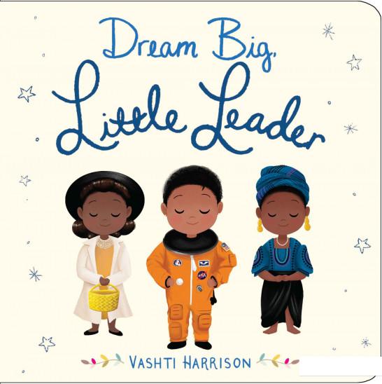 

Dream Big, Little Leader (934372)