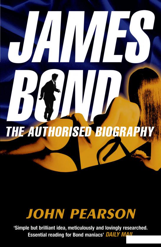 

James Bond: The Authorised Biography (935210)