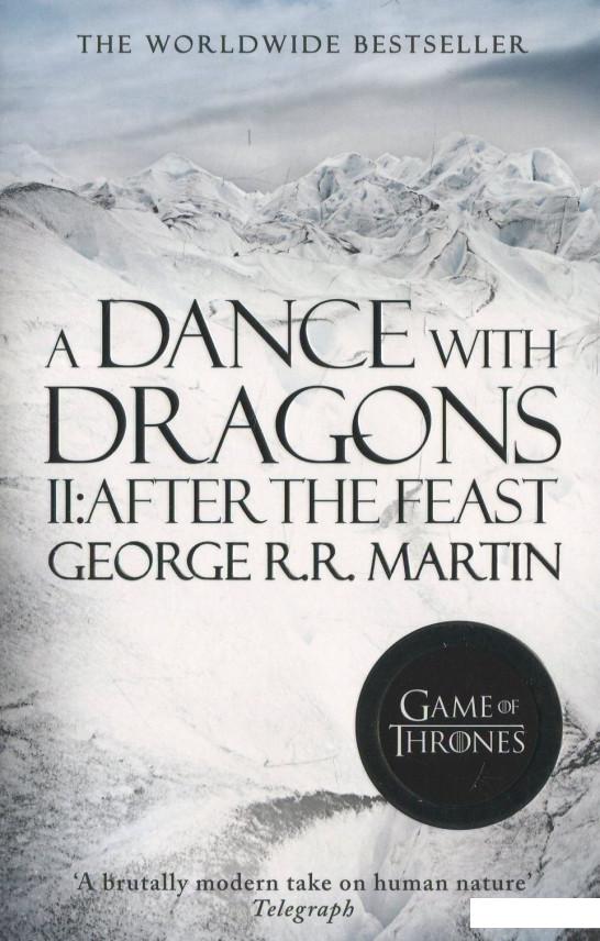 

A Song of Ice and Fire. Book 5: A Dance With Dragons. Part 2: After the Feast (466638)