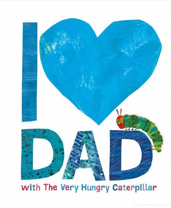 

I Love Dad with The Very Hungry Caterpillar (836215)