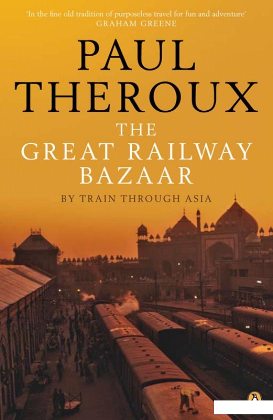 

The Great Railway Bazaar (942952)