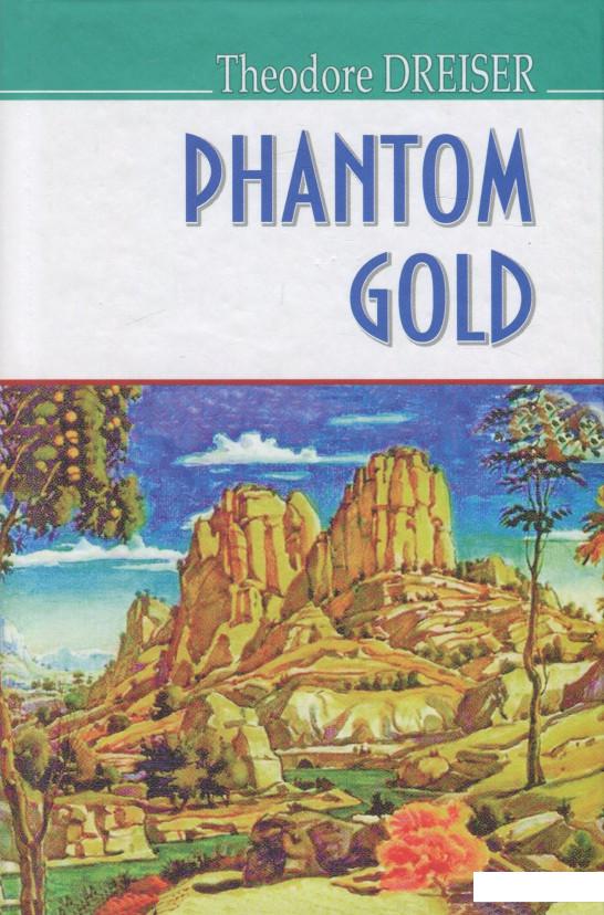 

Phantom Gold and Other Stories (820512)