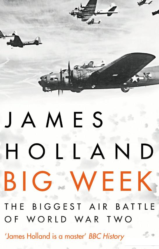 

Big Week. The Biggest Air Battle of World War Two (934912)