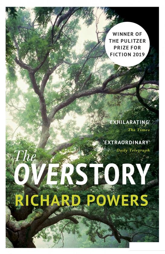 

The Overstory: Winner of the 2019 Pulitzer Prize for Fiction (958271)