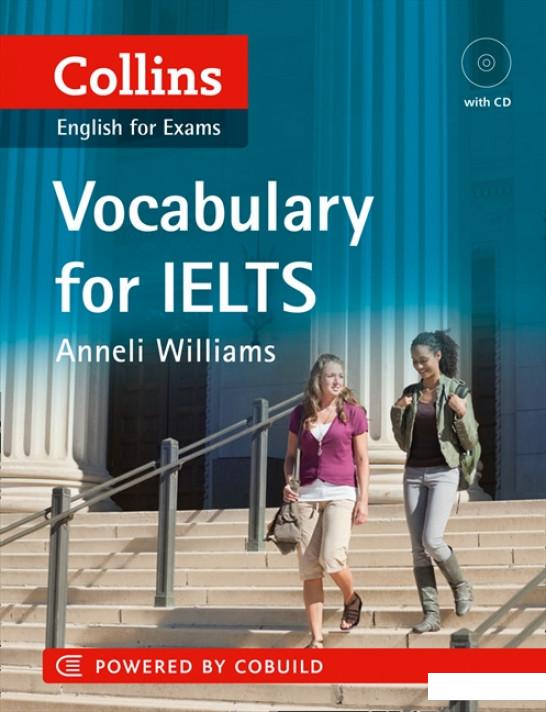 

Collins Vocabulary for IELTS (+ CD-ROM) (304073)