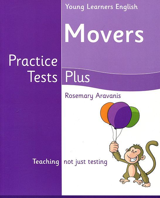 

Young Learners English. Practice Tests Plus: Movers. Student`s Book