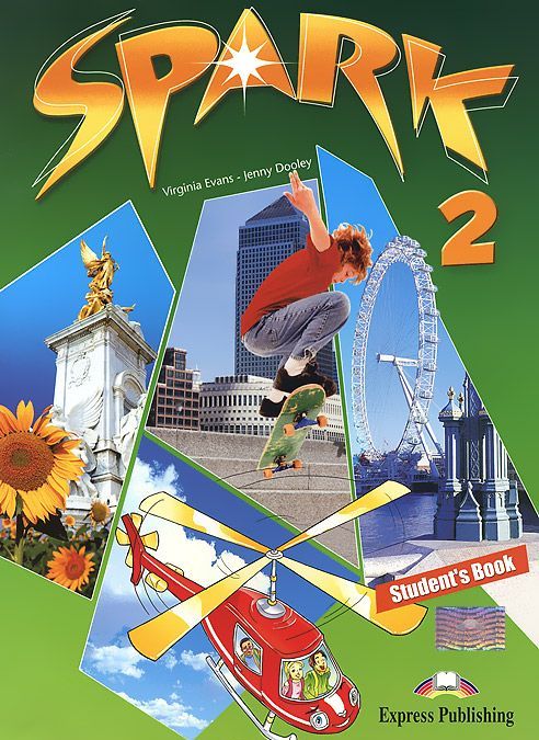 

Spark 2. Student`s Book. Учебник