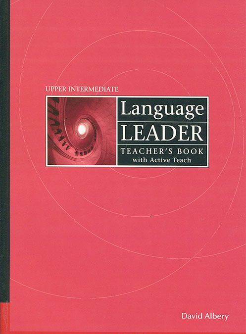 

Language Leader. Upper Intermediate. Teacher`s Book (+ CD-ROM)