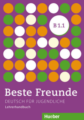 

Beste Freunde B1/1. Deutsch fur Jugendliche. Lehrerhandbuch