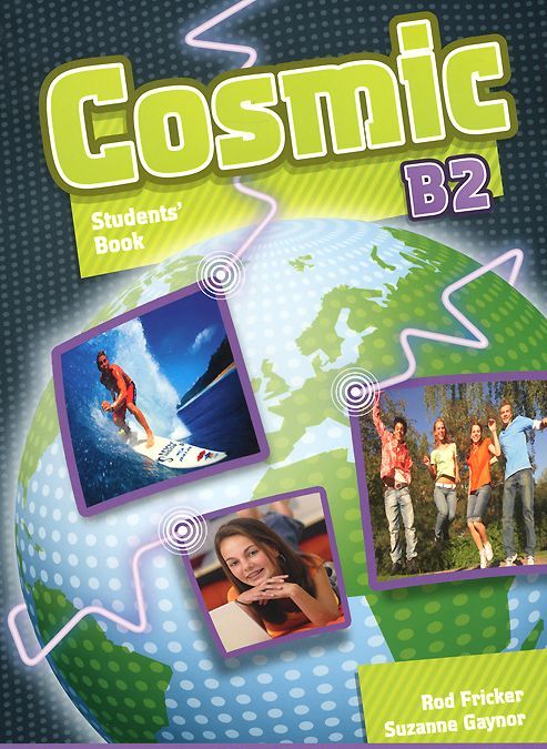 

Cosmic B2. Students`Book (+ CD-ROM)