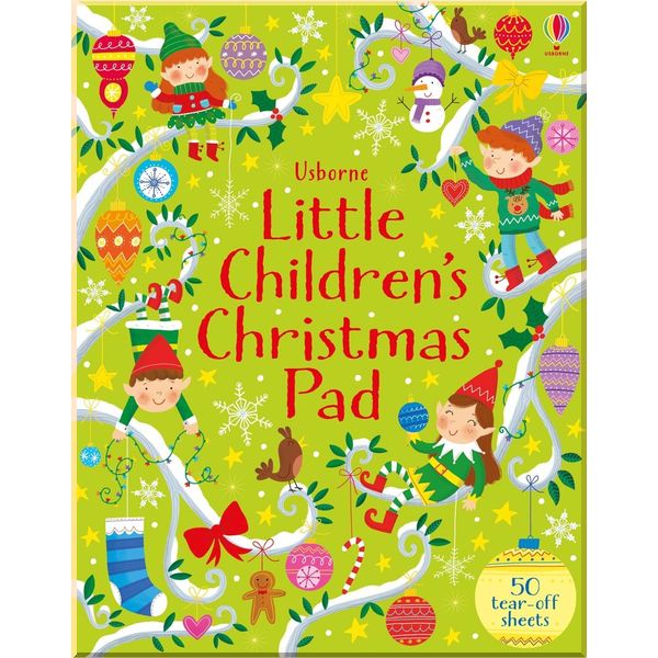 

Usborne Little Children's Christmas Pad. Kirsteen Robson. ISBN:9781474937580
