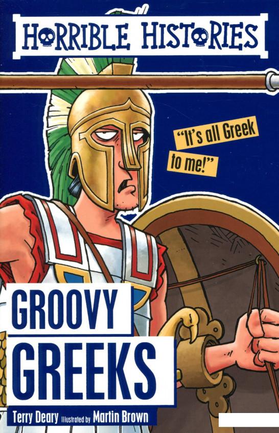 

Horrible Histories. Groovy Greeks (1012614)