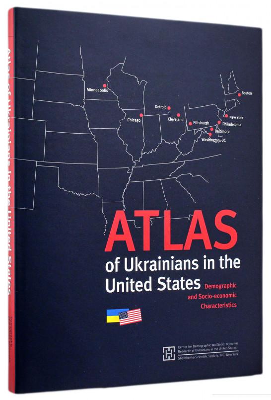 

Atlas of Ukrainians in the United States. Demographic and Socio-Economic Characteristics (939757)