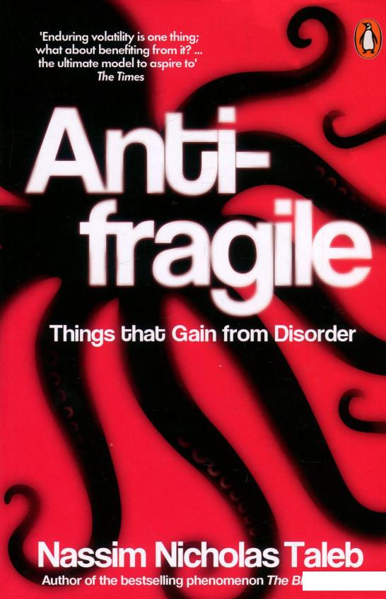 

Antifragile. Things that Gain from Disorder (934312)