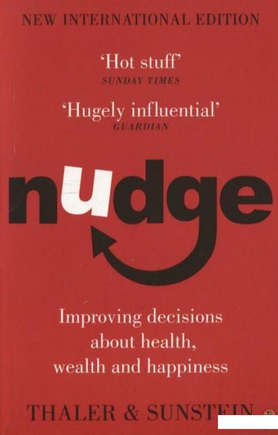

Nudge: Improving Decisions About Health, Wealth and Happiness (236105)