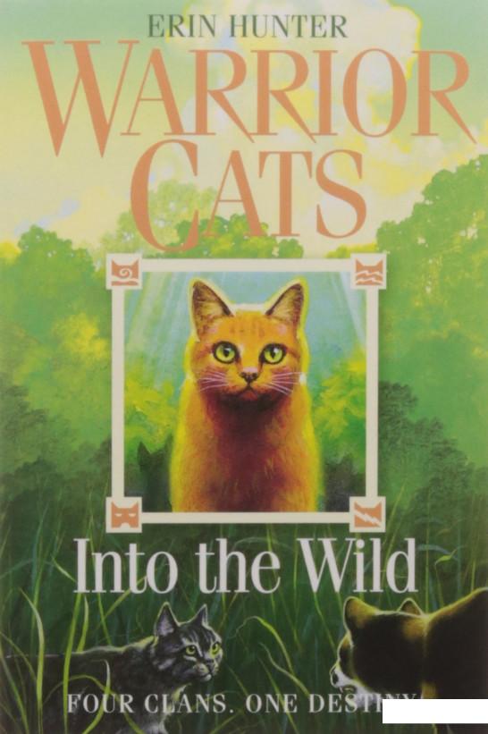 

Warrior Cats. Book 1. Into the Wild (982387)