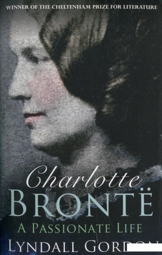 

Charlotte Bronte: A Passionate Life (468279)