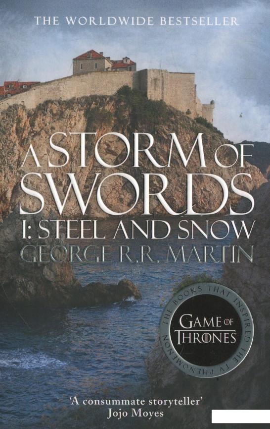 

A Song of Ice and Fire. Book 3: A Storm of Swords. Part 1: Steel and Show (466639)