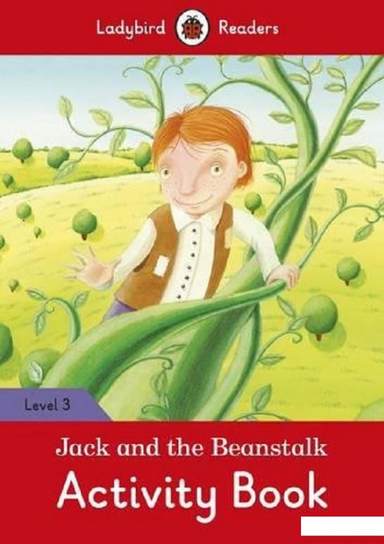 

Jack and the Beanstalk Activity Book. Ladybird Readers Level 3 (753856)
