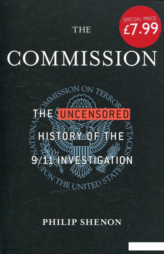 

The Commission: The Uncensored History of the 9/11 Investigation (468322)
