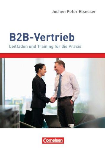 

Verkaufskompetenz: B2B-Vertrieb