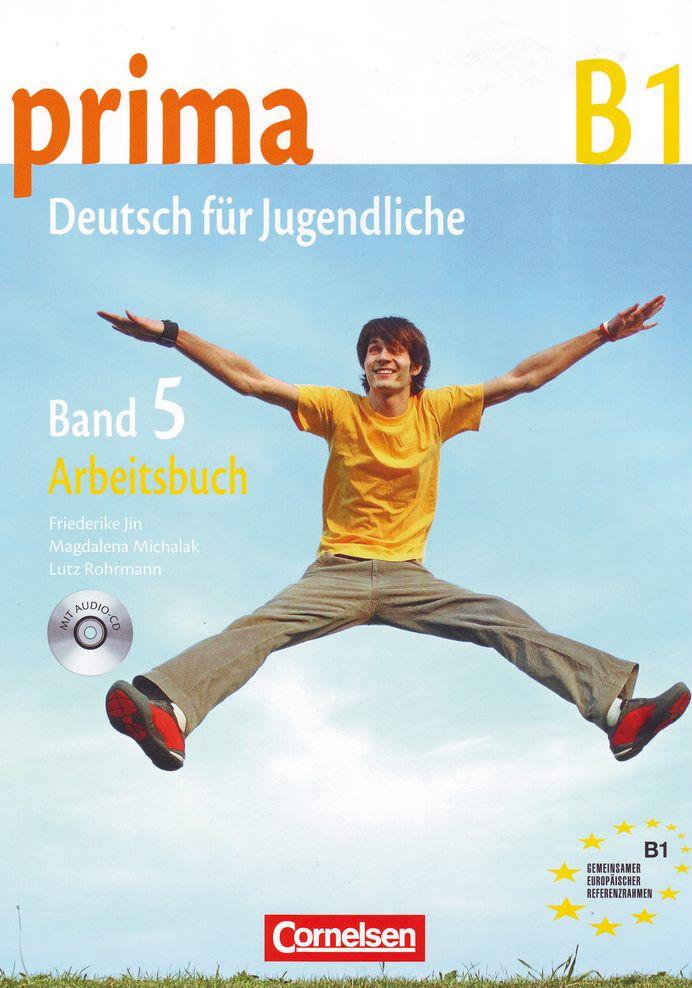 

Prima. Deutsch fur Jugendliche. Aktuelle Ausgabe: B1: Band 5. Arbeitsbuch (+CD)