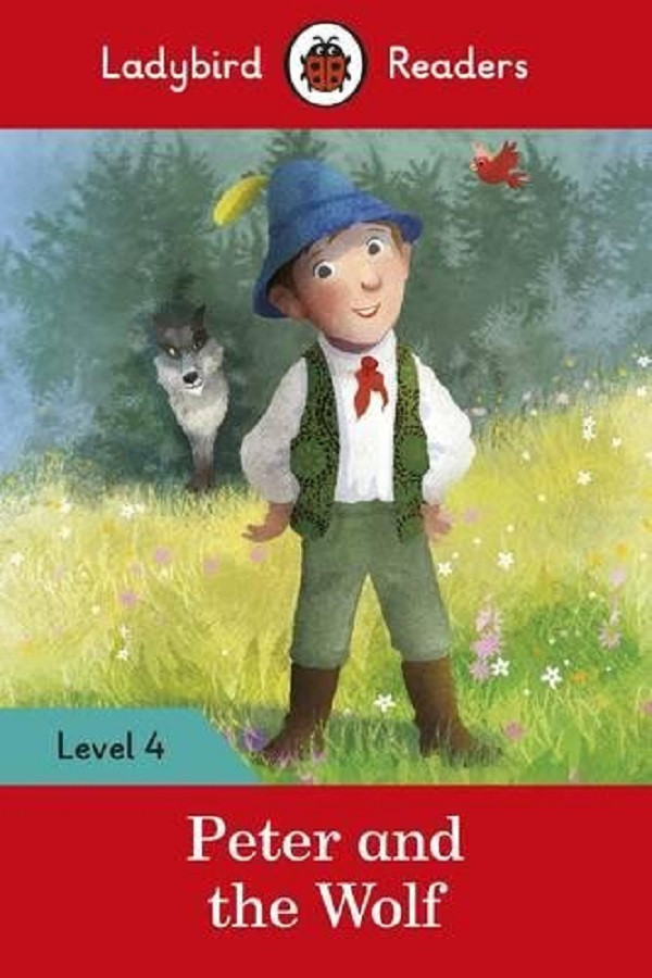 

Peter and the Wolf. Ladybird Readers Level 4