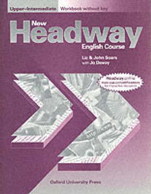 

New Headway Upper-Intermediate. Workbook (without Key)