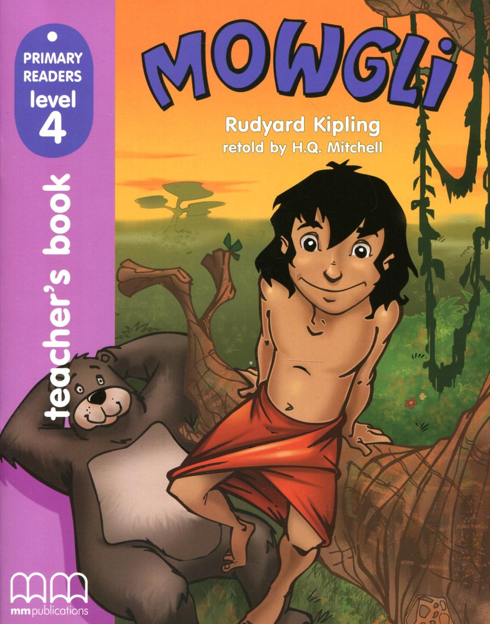 

Mowgli. Level 4. Teacher’s Book