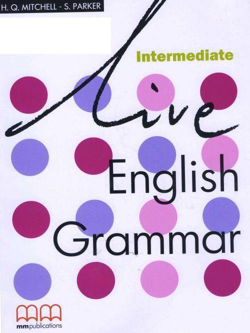 

Live English Grammar. Intermediate. Students Book