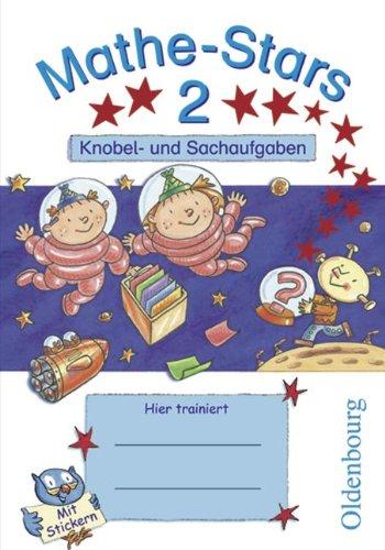 

Kleine Mathe-Stars 2. Knobel- und Sachaufgaben