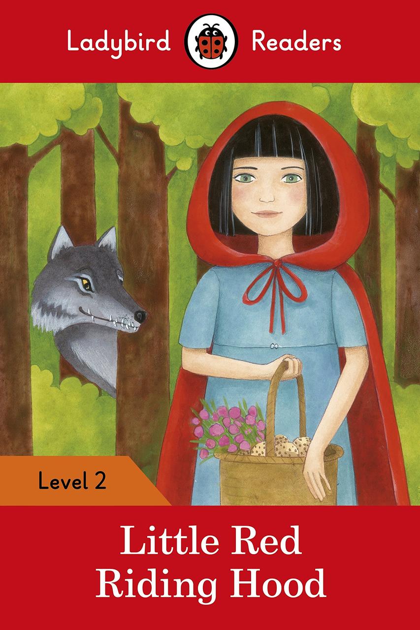 

Ladybird Readers. Level 2. Little Red Riding Hood