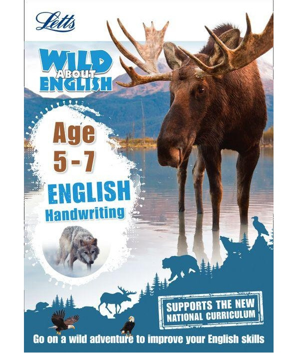 

Letts Wild About English: Handwriting Age 5-7