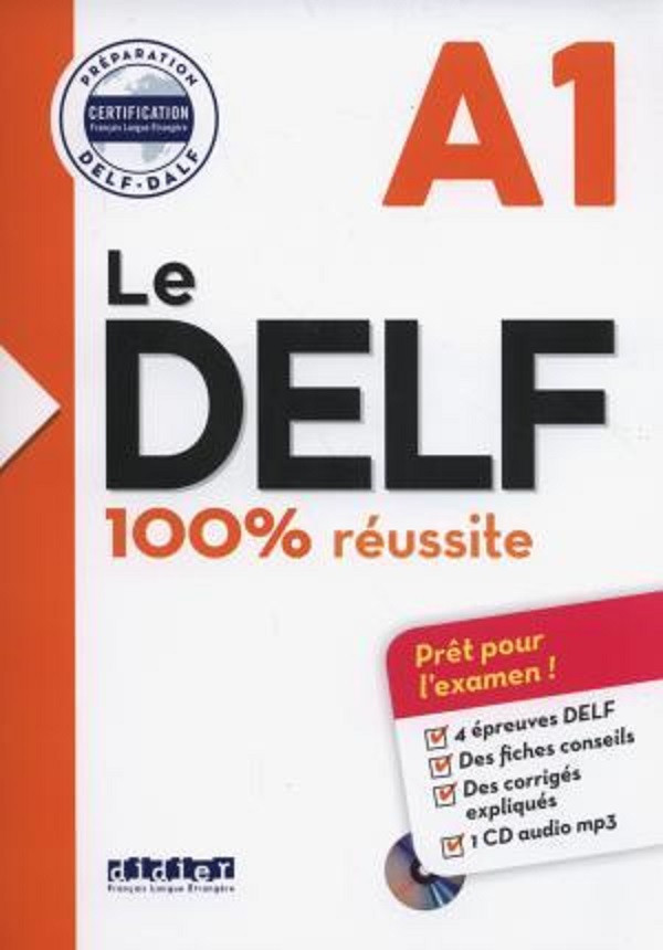 

Le DELF 100% reussite. Livre A1 +CD MP3