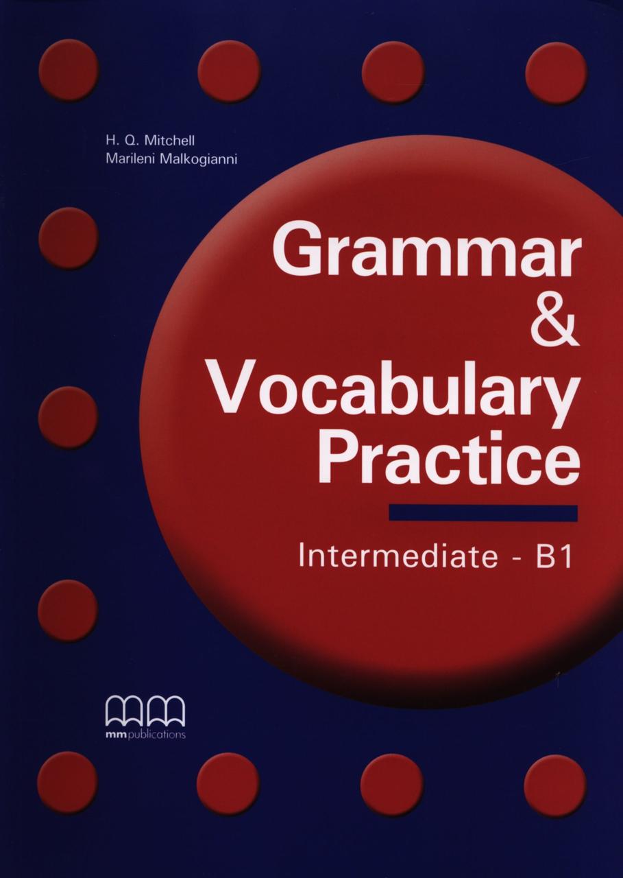 

Grammar & vocabulary practice. Intermediate B1. CD Audio