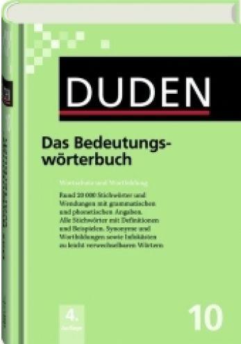 

Duden 10. Das Bedeutungsworterbuch