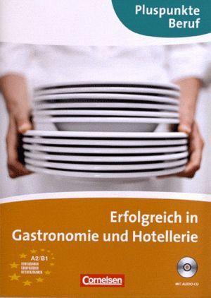 

Erfolgreich in der Gastronomie und Hotellerie. Kursbuch mit CD mit Losungen