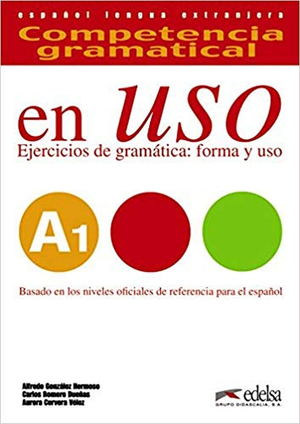 

Competencia gramatical en uso. Libro del alumno. Nivel A1