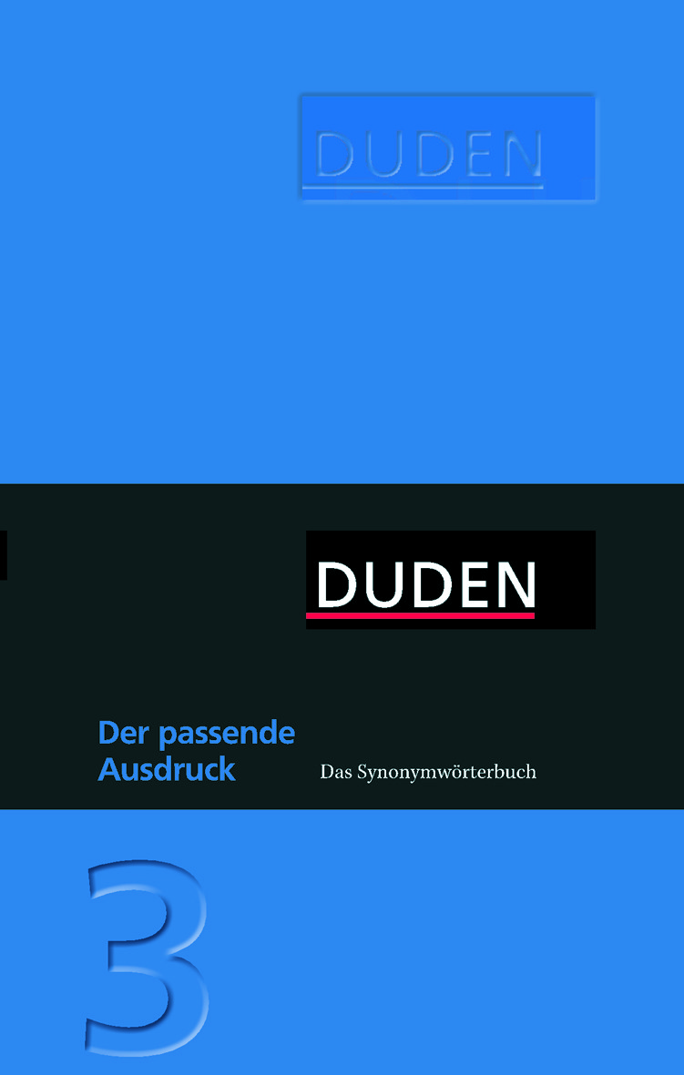 

Der passende Ausdruck. Das Synonymworterbuch